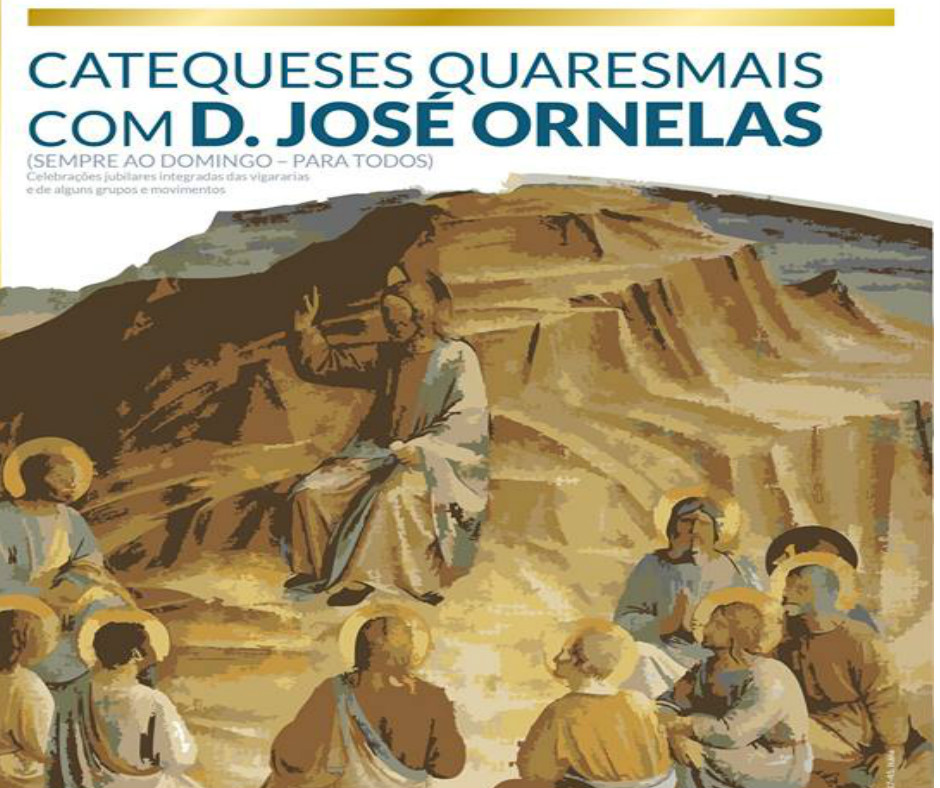 Catequeses Quaresmais com D. José Ornelas